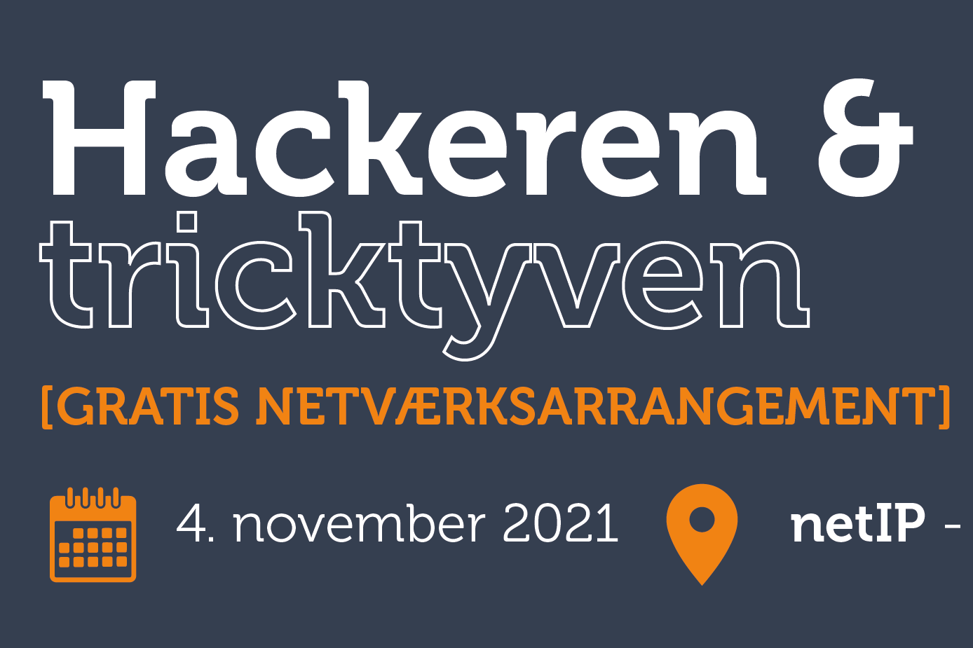 Event med BizzUp: Hackeren & tricktyven